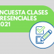 Encuesta Clases Presenciales